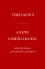 Persuasion: Calling Out, Calling In, and the Work of Winning People Over