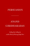 Persuasion: Calling Out, Calling In, and the Work of Winning People Over