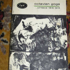 myh 43f - BPT 281 - Octavian Goga - Cantece fara tara - ed 1967