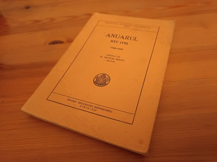 ANUARUL INSTITUTULUI TEOLOGIC SIBIU 1948-&#039;49 PUBLICAT DE DR.NICOLAE NEAGA-RECTOR