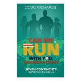 Carte in engleza: Can We Run with You, Grandfather?? - Aventura alergare pe 7 continente, la aproape 70 de ani