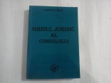 GHIDUL JURIDIC AL CONSUMULUI - CORNEL VISOIU