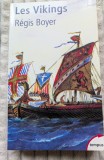 R&eacute;gis Boyer, Les Vikings, histoire et civilisation