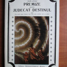 Bogdan V. Delavrancea - Premize pentru judecat destinul