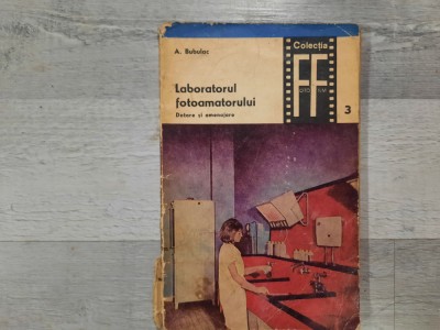 Laboratorul fotoamatorului.Dotare si amenajare de A.Bubulac foto