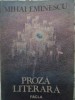 Proza Literara Mihai Eminescu - Editura Facla, 1986, 365 pagini, Roman