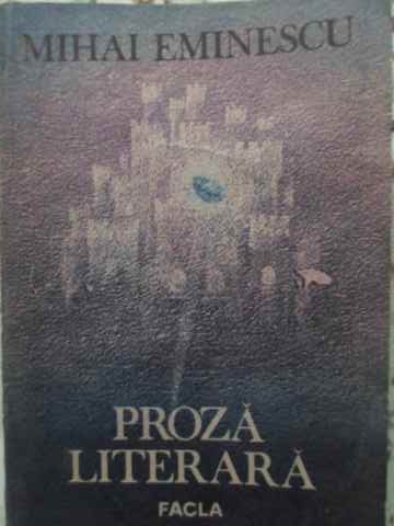 PROZA LITERARA-MIHAI EMINESCU-92149