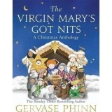 The Virgin Mary&#039;s Got Nits: Christmas Anthology - Carte in Engleza, Cadou Amuzant de Sarbatori