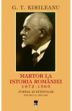Martor la istoria Rom&acirc;niei Vol. 2: 1915-1918 - Hardcover - Constantin Bostan, G. T. Kirileanu - RAO