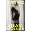 &Uuml;vegh&aacute;z - Szilvia Molnar