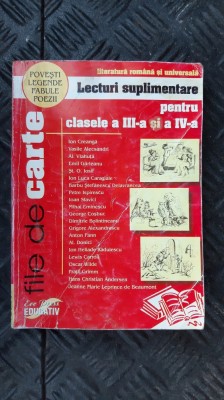 LITERATURA ROMANA SI UNIVERSALA LECTURI SUPLIMENTARE CLASELE III - IV foto