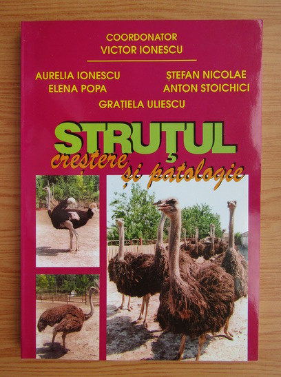 Victor Ionescu - Struțul, creștere și patologie