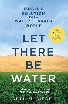 Let There Be Water: Israel&amp;#039;s Solution for a Water-Starved World foto