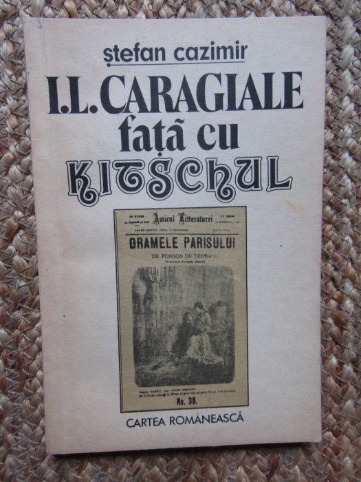 Stefan Cazimir - I. L. Caragiale fata cu kitschul (editia 1988)