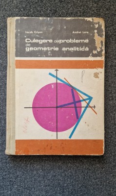 CULEGERE DE PROBLEME DE GEOMETRIE ANALITICA - Crisan, Lare foto