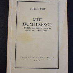 Colectia Omul Nou - Miti Dumitrescu - Mihail Tase - Miscarea Legionara 1952