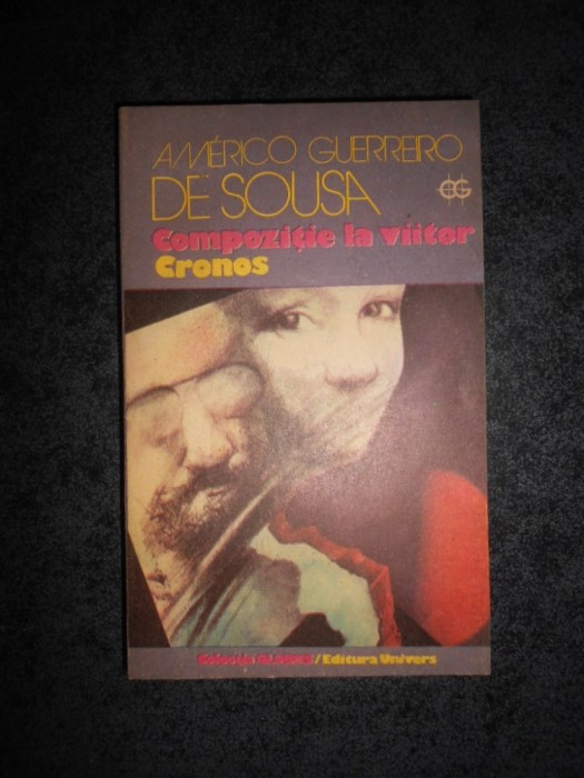 AMERICO GUERREIRO DE SOUSA - COMPOZITIE LA VIITOR / CRONOS