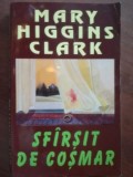 Sfirsit de cosmar- Mary Higgins Clark