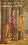 Domnișoara Christina - Paperback brosat - Mircea Eliade - Tana