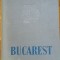 Aurel Bauh - Bucarest (1957) Bucurestiul Bucuresti Bucurestii album foto 200 il