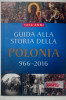 Guida alla storia della Polonia 966- 2016