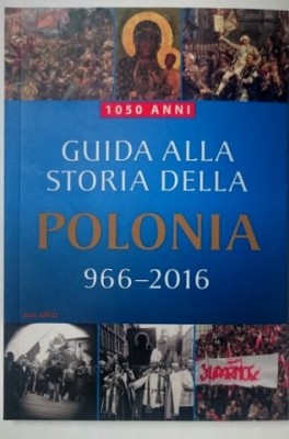 Guida alla storia della Polonia 966- 2016 foto