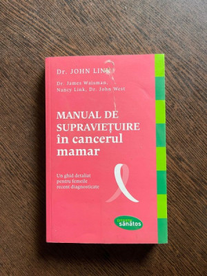 John Link - Manual de supravietuire in cancerul mamar foto