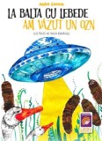 La balta cu lebede am vazut un OZN - Anda Simion - Editura Lizuka Educativ