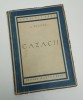 Cazacii - L. Tolstoi, Ed. Cartea Rusa, 1950, Roman istoric, 138 pagini