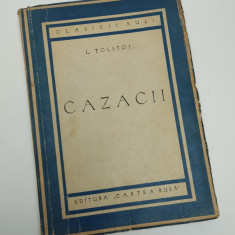 CAZACII - L. TOLSTOI - EDITURA "CARTEA RUSA" - 1950 - 138 PAGINI