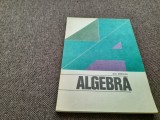Cumpara ieftin Algebra - Gh. Farcas - RF13/1