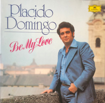 VINIL Placido Domingo &amp;lrm;&amp;ndash; Be My Love (VG+) foto