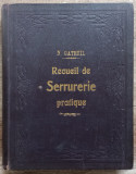 Recueil de serrurerie pratique - N. Gateuil// sfarsit de secol XIX