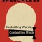 Speechless: Controlling Words, Controlling Minds