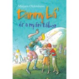 Danny b&aacute;&#039; &eacute;s a ny&aacute;ri t&aacute;bor - Mirjam Oldenhave