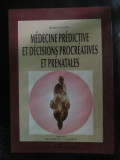 Medicine predictive et decisions procreative et prenatales-Bernice Elger