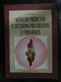 Medicine predictive et decisions procreative et prenatales-Bernice Elger