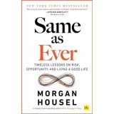 Same as Ever - Morgan Housel