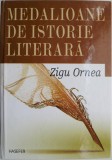 Medalioane de istorie literara (1999-2001) de Zigu Ornea - Carte de anticariat