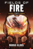 Fields of Fire | Marko Kloos, Amazon Publishing