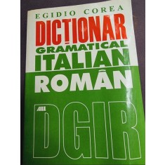Egidio Corea - Dictionar Gramatical Italian Roman