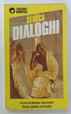 SENECA , DIALOGHI 1 , a cura di NEDDA SACERDOTI , TESTO LATINO A FRONTE , 1990 foto