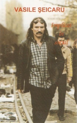 Casetă audio Vasile Șeicaru &amp;lrm;&amp;ndash; Implicat &amp;Icirc;n Social, originală foto