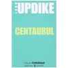 John Updike - Centaurul - 101184