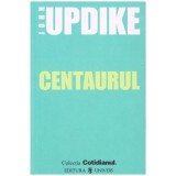 John Updike - Centaurul - 101184