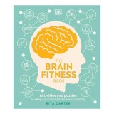 Brain Fitness Book, RITA CARTER