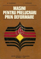 Masini pentru prelucrari prin deformare (Editia I) foto