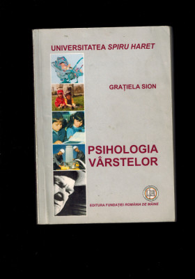 Gratiela Sion - Psihologia varstelor, contine cateva sublinieri foto