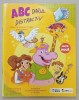 ABC DARUL DISTRACTIV , ATELIER DE LECTURA SI CREATIE PENTRU CLASA I , EDITIE NOUA , ANII &#039;2000