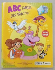 ABC DARUL DISTRACTIV , ATELIER DE LECTURA SI CREATIE PENTRU CLASA I , EDITIE NOUA , ANII &#039;2000